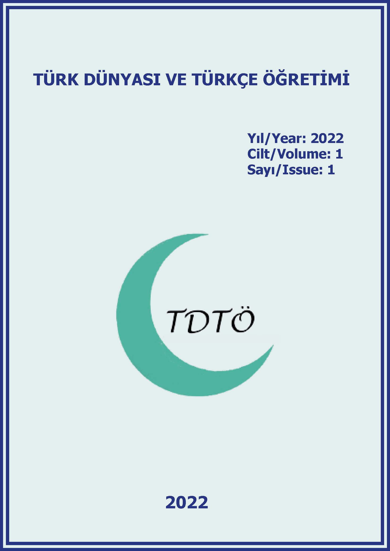 					View Vol. 1 No. 1 (2022): Türk Dünyası ve Türkçe Öğretimi
				